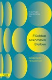 Flüchten Ankommen Bleiben Flüchten Ankommen Bleiben