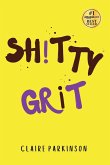 SHiTTY GRiT SHiTTY GRiT