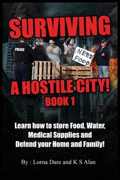 Surviving A Hostile City - Alan, K S; Dare, Lorna Surviving A Hostile City - Alan, K S; Dare, Lorna