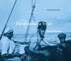 Der atlantische Traum. Franz Plunder.