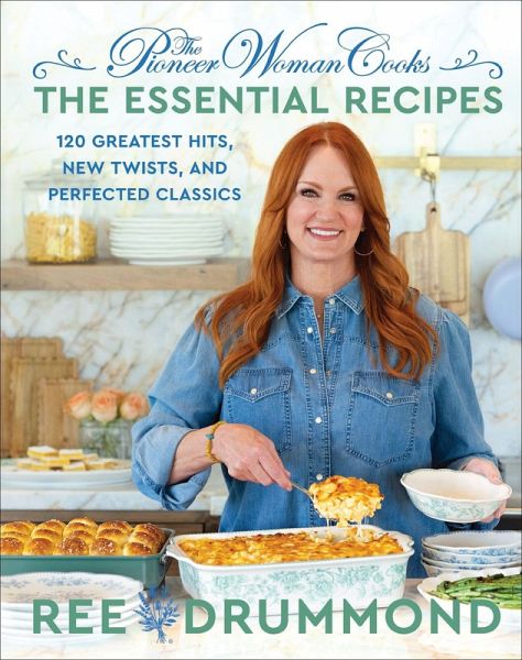 The Pioneer Woman Cooks--The Essential Recipes