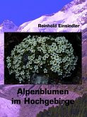 Alpenblumen im Hochgebirge Alpenblumen im Hochgebirge