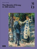 The Musee d'Orsay in 365 Works The Musee d'Orsay in 365 Works