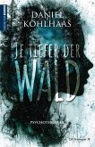 Je tiefer der Wald Je tiefer der Wald