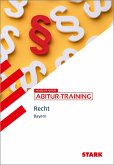 STARK Wirtschaft/Recht - Abitur-Training Bayern - Recht STARK Wirtschaft/Recht - Abitur-Training Bayern - Recht