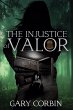 The Injustice of Valor - Bild 1