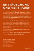 Enttäuschung und Vertrauen Enttäuschung und Vertrauen