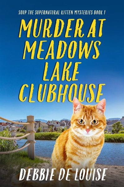Murder at Meadows Lake Clubhouse (eBook, ePUB) Murder at Meadows Lake Clubhouse (eBook, ePUB)