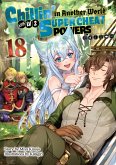 Chillin' in Another World with Level 2 Super Cheat Powers: Volume 18 (Light Novel) (eBook, ePUB) Chillin' in Another World with Level 2 Super Cheat Powers: Volume 18 (Light Novel) (eBook, ePUB)