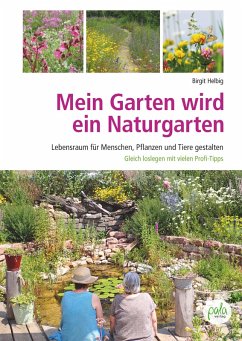 Mein Garten wird ein Naturgarten (eBook, ePUB) - Helbig, Birgit