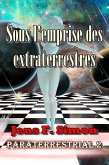 Sous l'emprise des extraterrestres (PARATERRESTRIAL 2) (eBook, ePUB)
