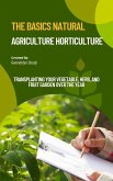 The basics Natural Agriculture Horticulture (eBook, ePUB) The basics Natural Agriculture Horticulture (eBook, ePUB)