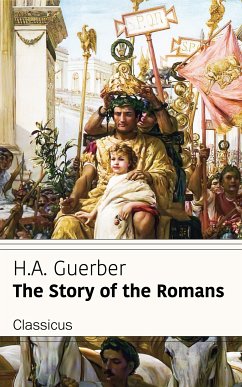 Cover The Story of the Romans (Classicus Edition) (eBook, ePUB)