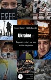 Ukraine : regards croisés sur une nation en guerre (eBook, ePUB) Ukraine : regards croisés sur une nation en guerre (eBook, ePUB)