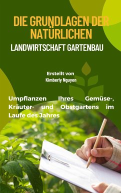 Cover Die Grundlagen der natürlichen Landwirtschaft Gartenbau (eBook, ePUB)