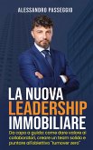 La Nuova Leadership Immobiliare (eBook, ePUB) La Nuova Leadership Immobiliare (eBook, ePUB)