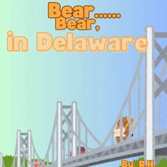Cover Bear.......Bear In Delaware (eBook, ePUB)