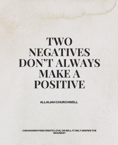 Cover Two Negatives Don't Always Make a Positive (eBook, ePUB)