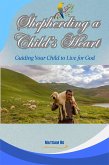 Shepherding a Child's Heart (eBook, ePUB)