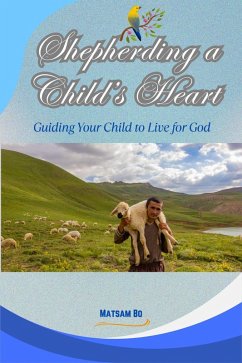 Cover Shepherding a Child's Heart (eBook, ePUB)