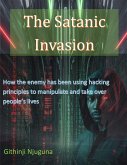 The Satanic Invasion (eBook, ePUB) The Satanic Invasion (eBook, ePUB)