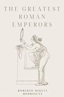 Cover The Greatest Roman Emperors (eBook, ePUB)