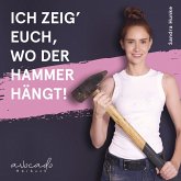 Ich zeig' euch, wo der Hammer hängt! (MP3-Download) Ich zeig' euch, wo der Hammer hängt! (MP3-Download)