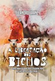 A libertação dos bichos (eBook, ePUB) A libertação dos bichos (eBook, ePUB)