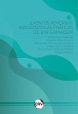 Eventos adversos associados às práticas de enfermagem (eBook, ePUB) Eventos adversos associados às práticas de enfermagem (eBook, ePUB)
