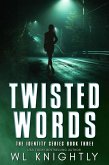 Twisted Words (The Identity Series, #3) (eBook, ePUB) Twisted Words (The Identity Series, #3) (eBook, ePUB)
