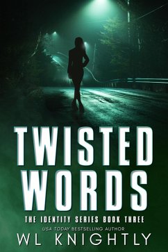 Twisted Words (The Identity Series, #3) (eBook, ePUB) - Knightly, Wl