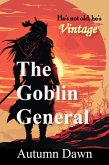 The Goblin General (eBook, ePUB) The Goblin General (eBook, ePUB)