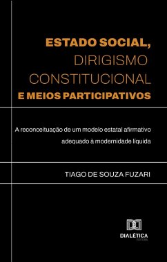 Cover Estado Social, Dirigismo Constitucional e Meios Participativos (eBook, ePUB)