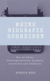 Meine Biografie schreiben (eBook, ePUB) Meine Biografie schreiben (eBook, ePUB)