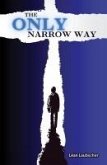 The Only Narrow Way (eBook, ePUB) The Only Narrow Way (eBook, ePUB)