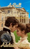 A Ball at Basildon Park (Raven Seal Series A-Z of Romance: Regency, #2) (eBook, ePUB) A Ball at Basildon Park (Raven Seal Series A-Z of Romance: Regency, #2) (eBook, ePUB)