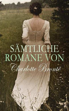 Cover Sämtliche Romane von Charlotte Brontë (eBook, ePUB)