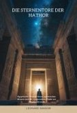 Die Sternentore der Hathor (eBook, ePUB)