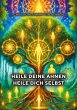 Heile deine Ahnen - Heile dich selbst... - Bild 1
