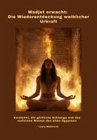 Cover Wadjet erwacht: Die Wiederentdeckung weiblicher Urkraft (eBook, ePUB)