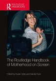 The Routledge Handbook of Motherhood on Screen (eBook, PDF)