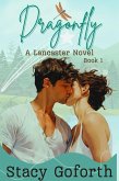 Dragonfly (A Lancaster Novel, #1) (eBook, ePUB) Dragonfly (A Lancaster Novel, #1) (eBook, ePUB)