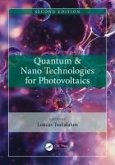 Quantum & Nano Technologies for Photovoltaics (eBook, ePUB) Quantum & Nano Technologies for Photovoltaics (eBook, ePUB)