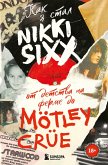 Kak ya stal Nikki Sixx: ot detstva na ferme do Mötley Crüe (eBook, ePUB) Kak ya stal Nikki Sixx: ot detstva na ferme do Mötley Crüe (eBook, ePUB)