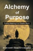 Alchemy of Purpose (eBook, ePUB) Alchemy of Purpose (eBook, ePUB)