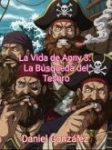 La Vida de Anny 3: La Búsqueda del Tesoro (eBook, ePUB)