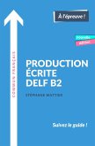 Production écrite DELF B2 - Nouvelle édition (eBook, ePUB)