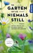 Im Garten ist es niemals still  ... - Bild 1