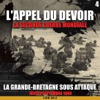La seconde guerre mondiale: 4. La Grande-Bretagne sous attaque (MP3-Download)