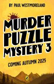 Murder Puzzle Mystery 3 (eBook, ePUB) Murder Puzzle Mystery 3 (eBook, ePUB)